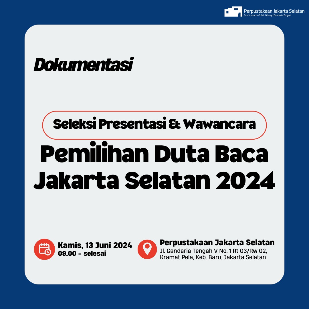 Seleksi Paparan Program Dan Wawancara Pemilihan Duta Baca Jakarta Selatan Tahun 2024